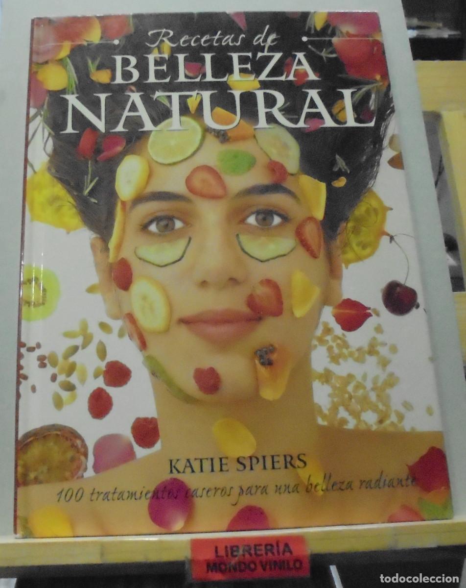Libros de segunda mano: Recetas de belleza natural. Katie Spiers - Foto 1