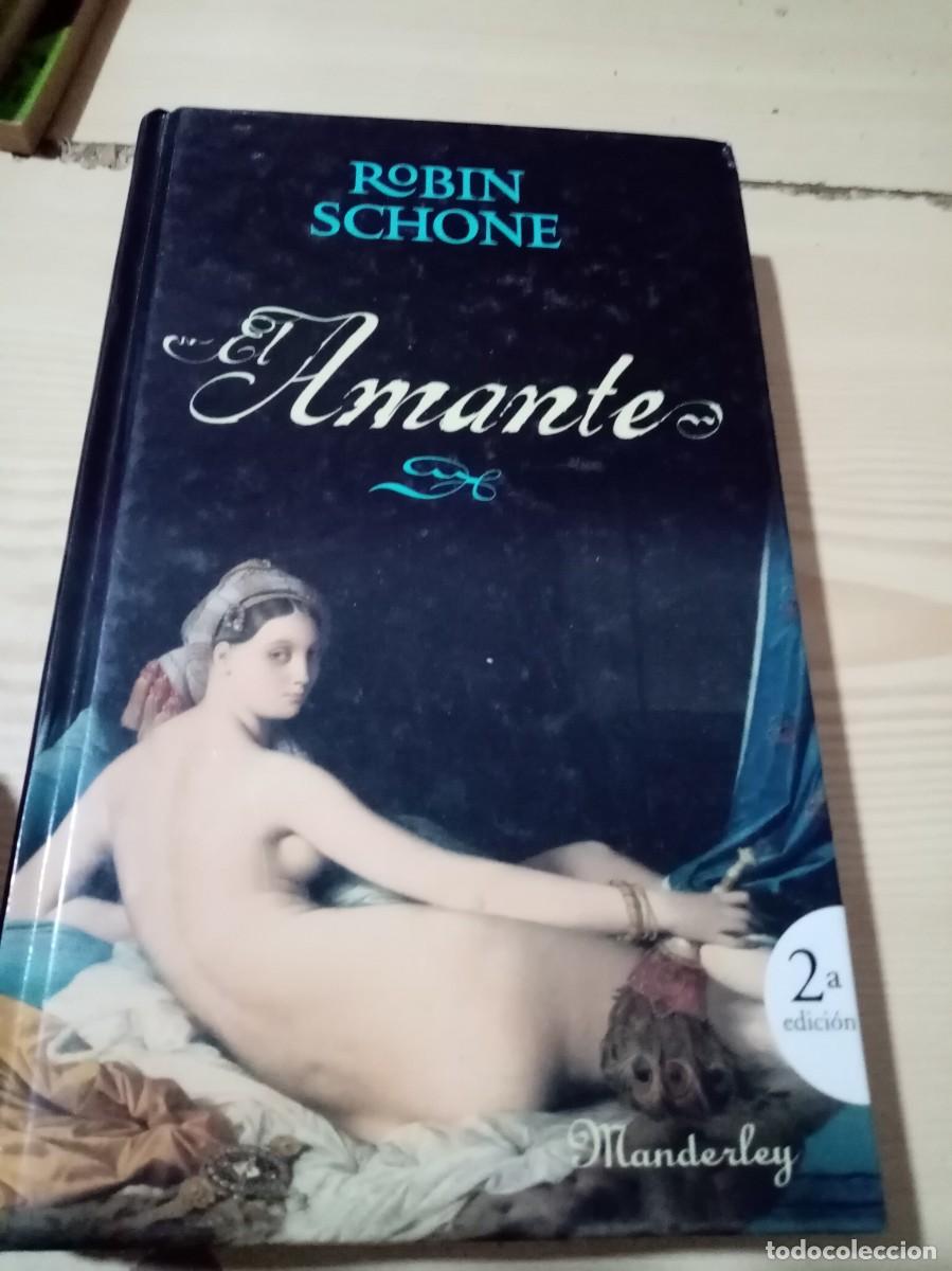 Libros de segunda mano: EL AMANTE. ROBIN SCHONE. EST14B1 - Foto 1