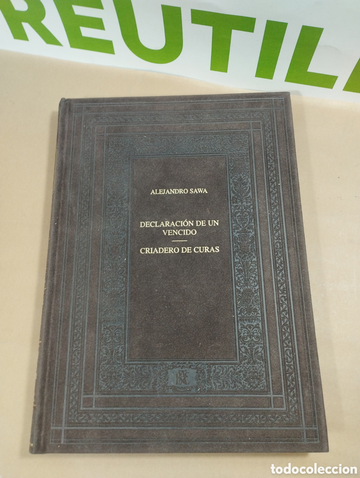 Libros de segunda mano: Declaraci&oacute;n de un vencido. Criadero de curas. Alejandro sawa. - Foto 1