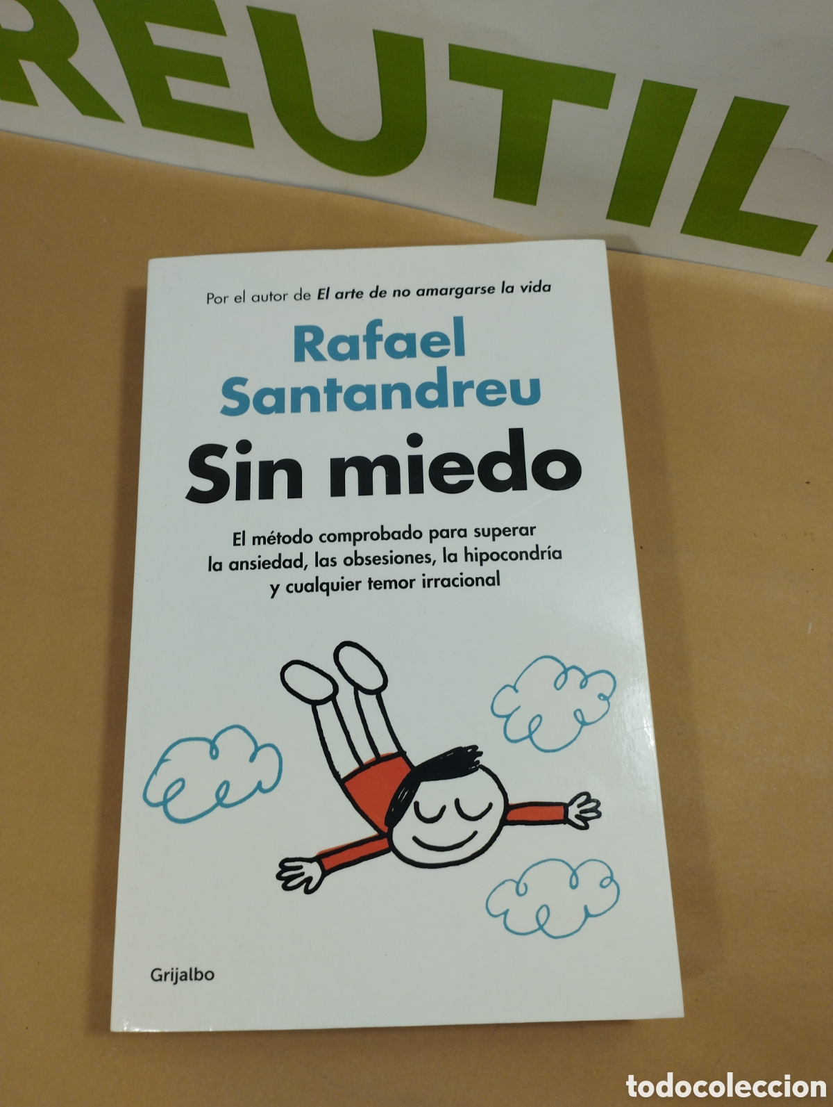 Libros de segunda mano: Rafael santandreu. Sin miedo. Grijalbo. - Foto 1