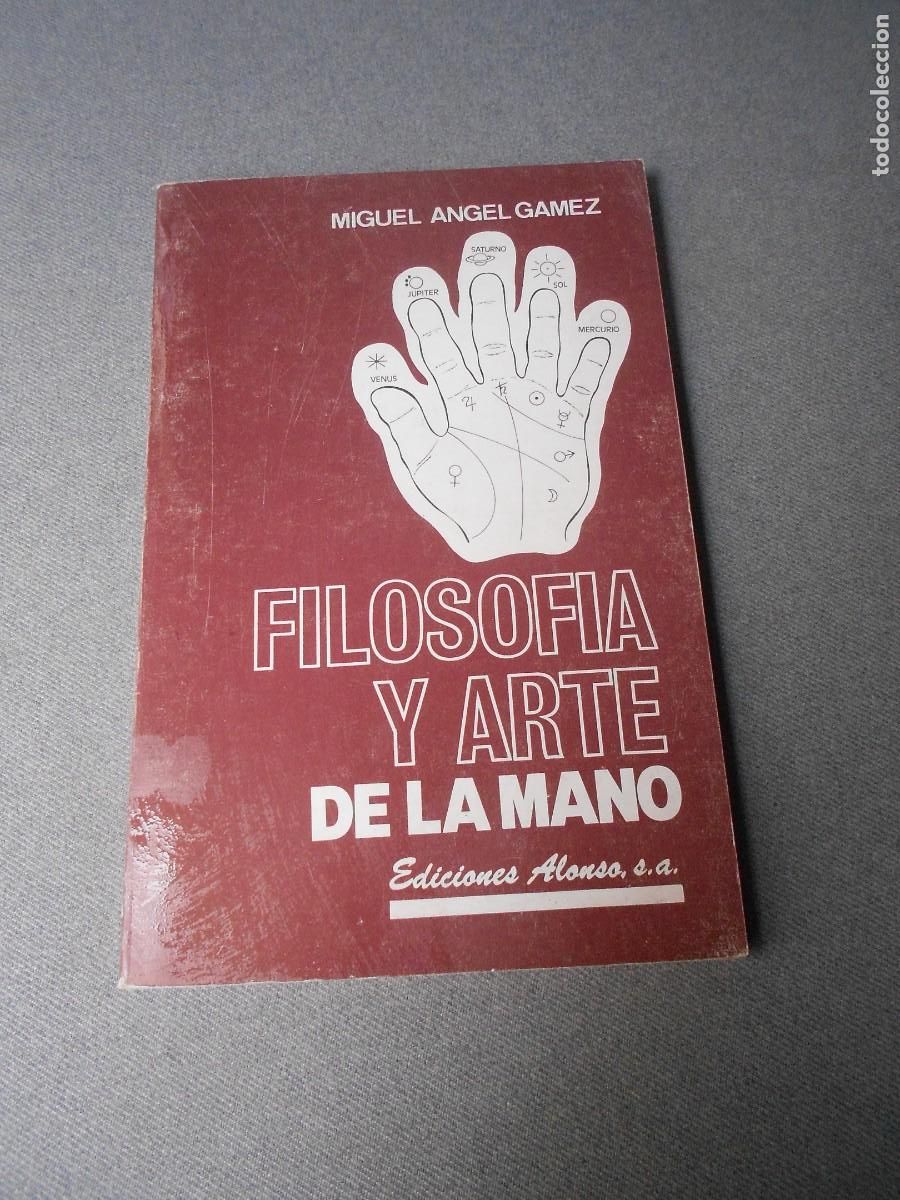 Libros de segunda mano: FILOSOFIA Y ARTE DE LA MANO - Foto 1