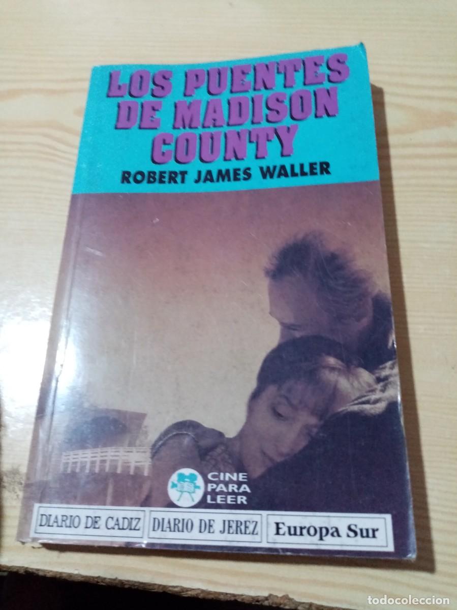 Libros de segunda mano: LOS PUENTES DE MADISON COUNTY. ROBERT JAMES WALLER. EST17B1 - Foto 1