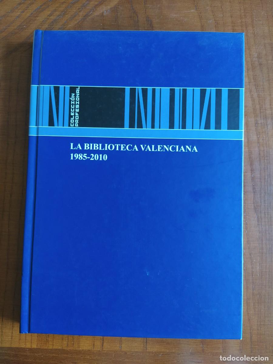 Libros de segunda mano: LA BIBLIOTECA VALENCIANA 1985 - 2010 - Foto 1