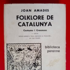 Libros de segunda mano: FOLKLORE DE CATALUNYA, COSTUMS I CREENCES , JOAN AMADES