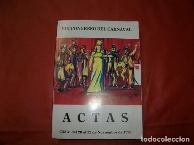 Libros de segunda mano: VIII CONGRESO DEL CARNAVAL. ACTAS - C&Aacute;DIZ 1996 - Foto 1