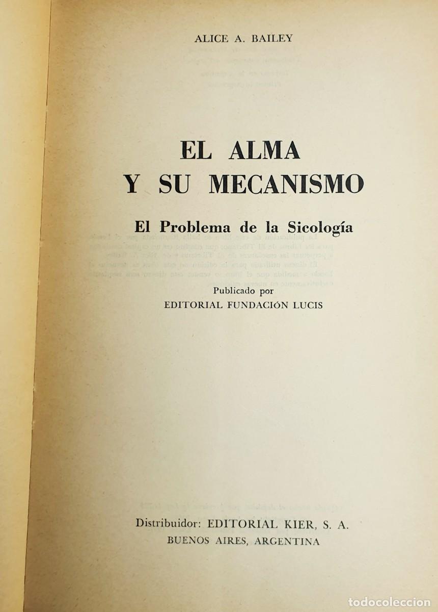Libros de segunda mano: EL ALMA Y SU MECANISMO *** ALICE BAILEY - Foto 2