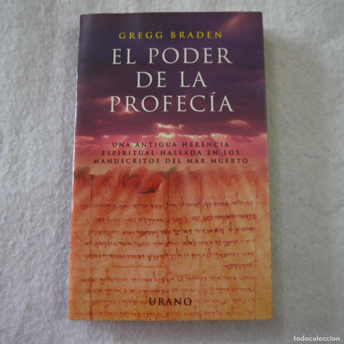 Libros de segunda mano: EL PODER DE LA PROFEC&Iacute;A - GREGG BRADEN - EDICIONES URANO - 2002 - LEER DESCRIPCION - Foto 1