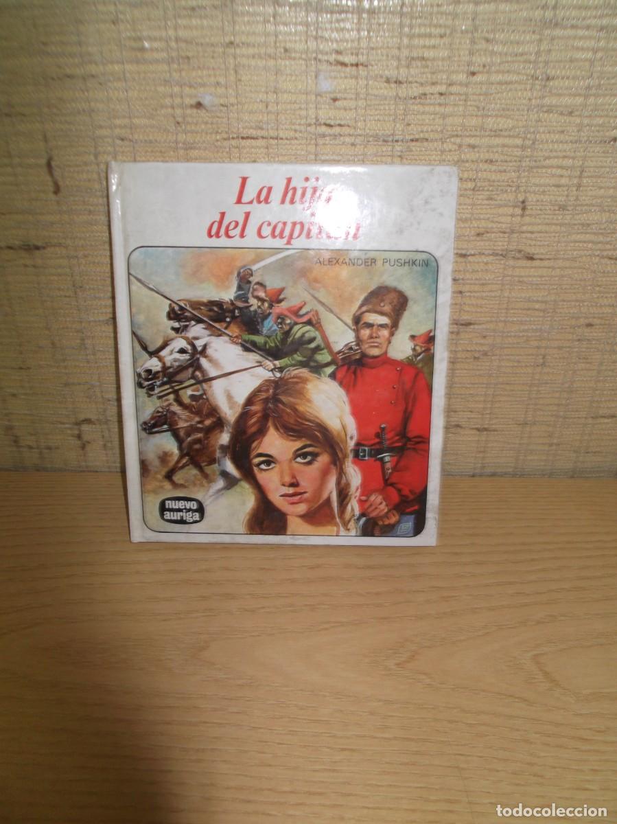 Libros de segunda mano: La hija del capit&aacute;n de Alexander Pushkin.1&ordf;Edicion 1982 Ediciones Auriga - Foto 1