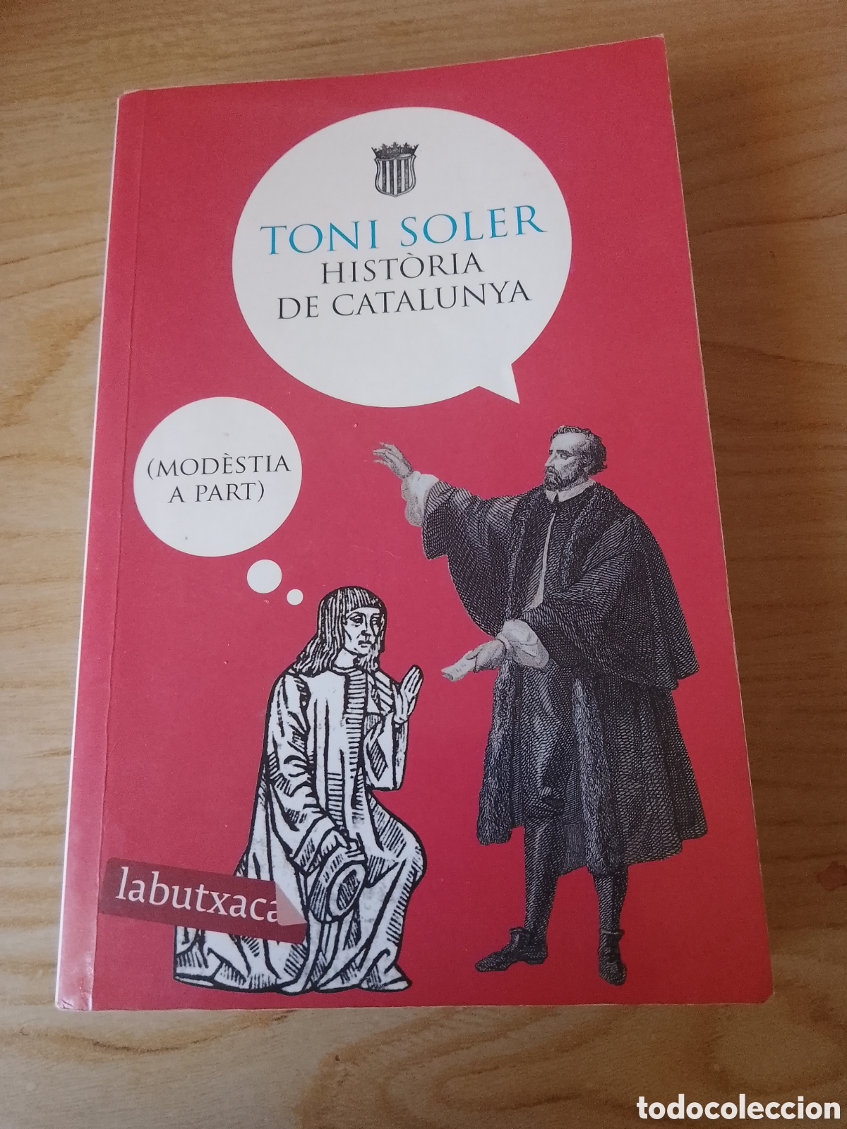 Libros de segunda mano: HISTORIA DE CATALUNYA (MODESTIA A PART) - TONI SOLER - EN CATALAN. - Foto 1