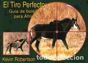 Libros de segunda mano: TIRO PERFECTO, EL. GUIA DE BOLSILLO PARA AFRICA - Foto 1