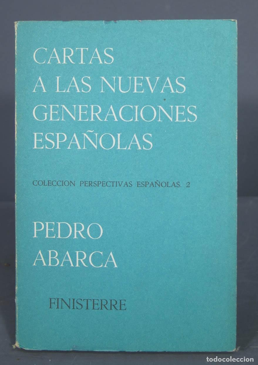 Libros de segunda mano: CARTAS A LAS NUEVAS GENERACIONES ESPA&Ntilde;OLAS. Pedro Abarca - Foto 1