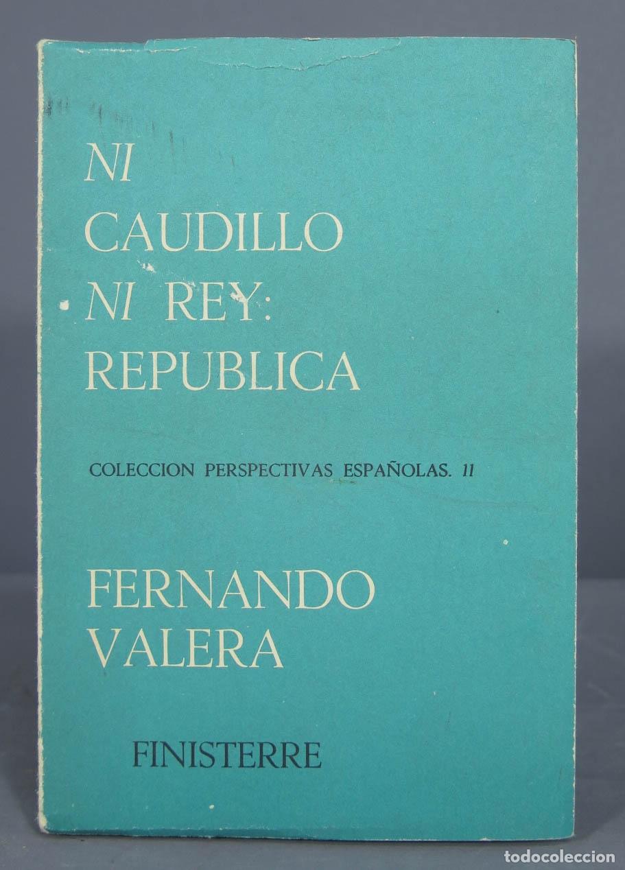 Libros de segunda mano: NI CAUDILLO NI REY, REPUBLICA. VALERA - Foto 1