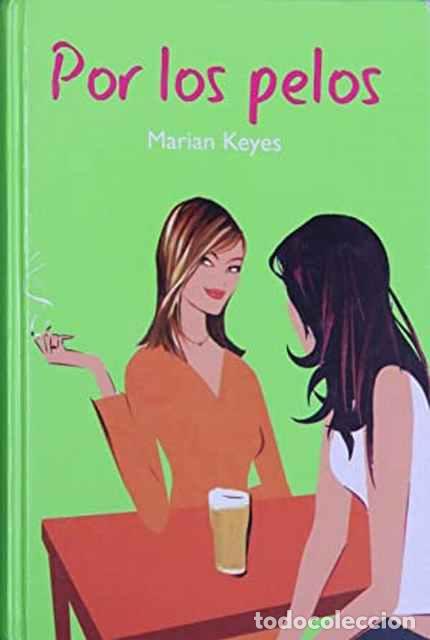 Libros de segunda mano: Por los pelos - Marian Keyes - Foto 1