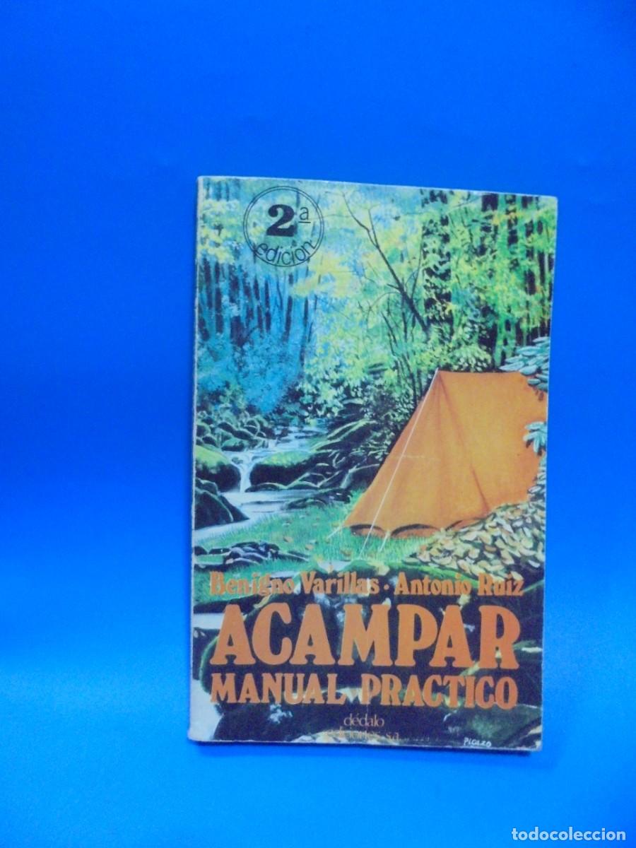 Libros de segunda mano: ACAMPAR. MANUAL PRACTICO. JOAQUIN ARAUJO. DEDALOS EDICIONES. 1980. PAGS: 255. - Foto 1