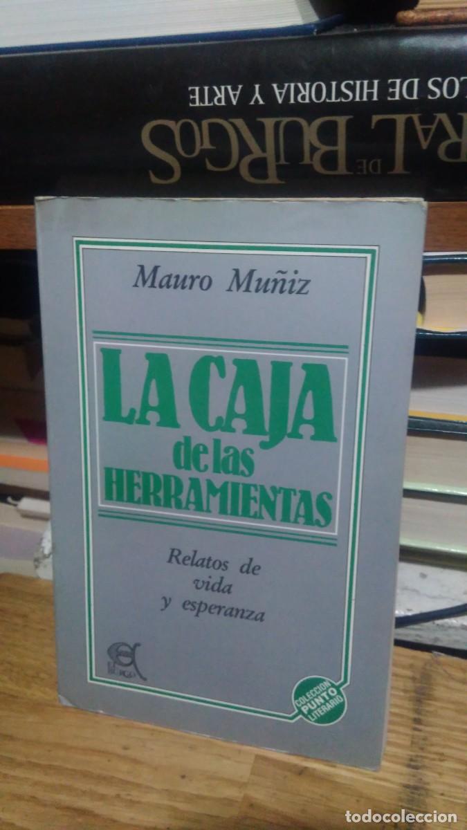 Libros de segunda mano: LA CAJA DE LAS HERRAMIENTAS, MAURO MU&Ntilde;IZ, ED. EL BURGO - Foto 1