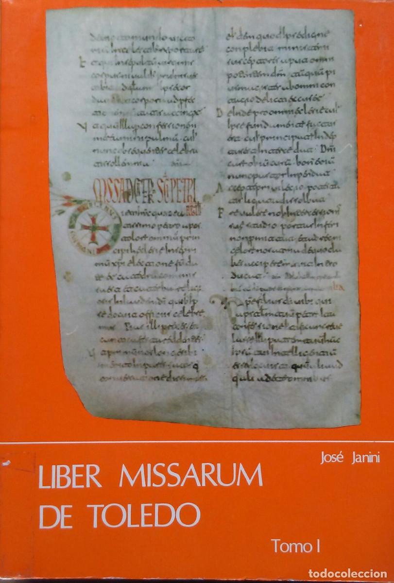 Libros de segunda mano: Liber Missarum de Toledo.TOMO I.Jos&eacute; Janini.Inst.de Estudios Visig&oacute;ticos Moz&aacute;rabes de Toledo.1982.