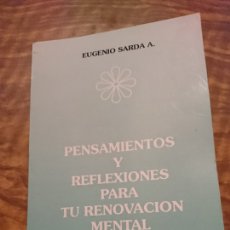 Libros de segunda mano: ORIGINAL LIBRO, EUGENIO SARDA, PENSAMIENTO Y REFLEXIONES RENOVACIÓN MENTAL, AÑO 1992
