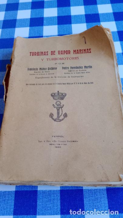 Libri di seconda mano: TURBINAS DE VAPOR MARINAS Y TURBOMOTORES. FERROL - 1930. LLENO DE PLANOS DESPLEGABLES. DIVISION INST