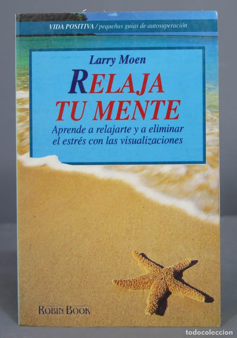 Libros de segunda mano: Relaja tu mente. Larry Moen - Foto 1