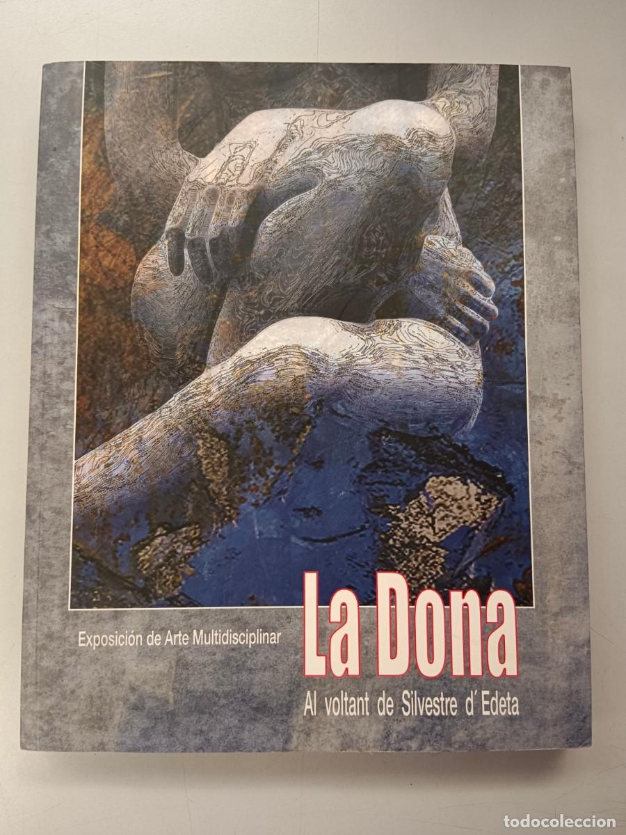 Libros de segunda mano: LA DONA - AL VOLANT DE SILVESTRE D&acute;EDETA - VV.AA. - Foto 1