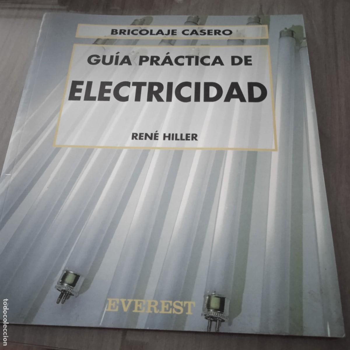 Libro bricolaje. Guia practica de electricidad. Everest.1995