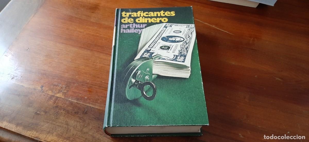 Libros de segunda mano: TRAFICANTES DE DINERO. ARTHUR HAILEY. - Foto 1