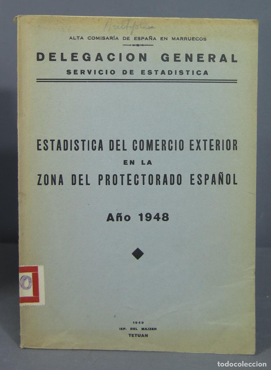 Libros de segunda mano: ESTADISTICA DEL COMERCIO EXTERIOR EN LA ZONA DEL PROTECTORADO ESPA&Ntilde;OL. 1948 - Foto 1