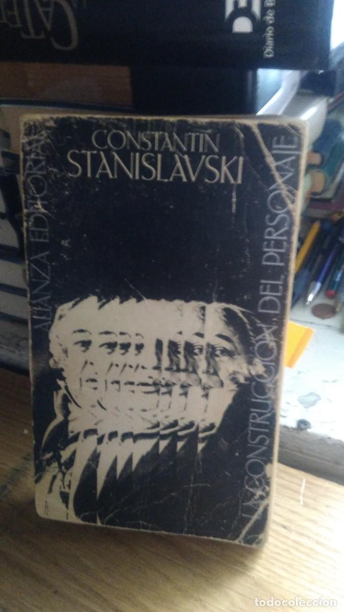 Libros de segunda mano: LA CONSTRUCCI&Oacute;N DEL PERSONAJE, CONSTANTIN STANISLAVSKI, ED. ALIANZA - Foto 1