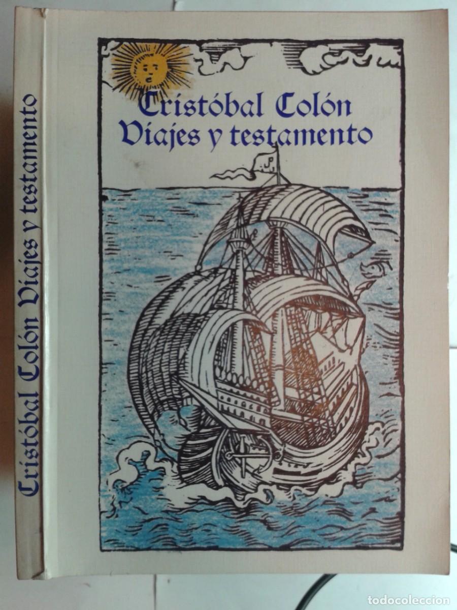 Libros de segunda mano: VIAJES Y TESTAMENTO 1986 CRISTOBAL COL&Oacute;N - Foto 1
