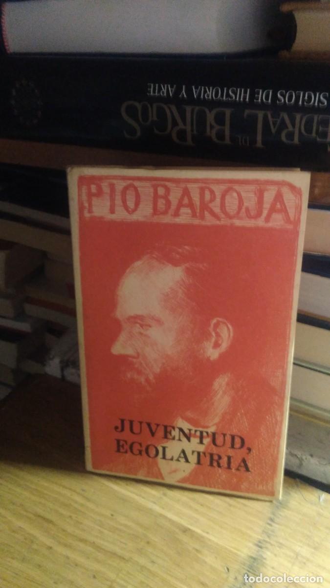 Libros de segunda mano: JUVENTUD, EGOLATR&Iacute;A, PIO BAROJA, ED. CARO RAGGIO - Foto 1