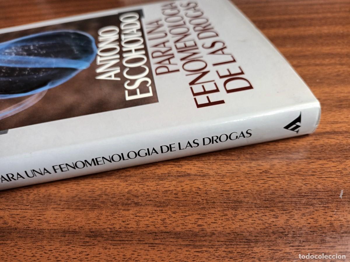 Libros de segunda mano: Para una fenomenolog&iacute;a de las drogas --- Antonio Escohotado - Foto 4