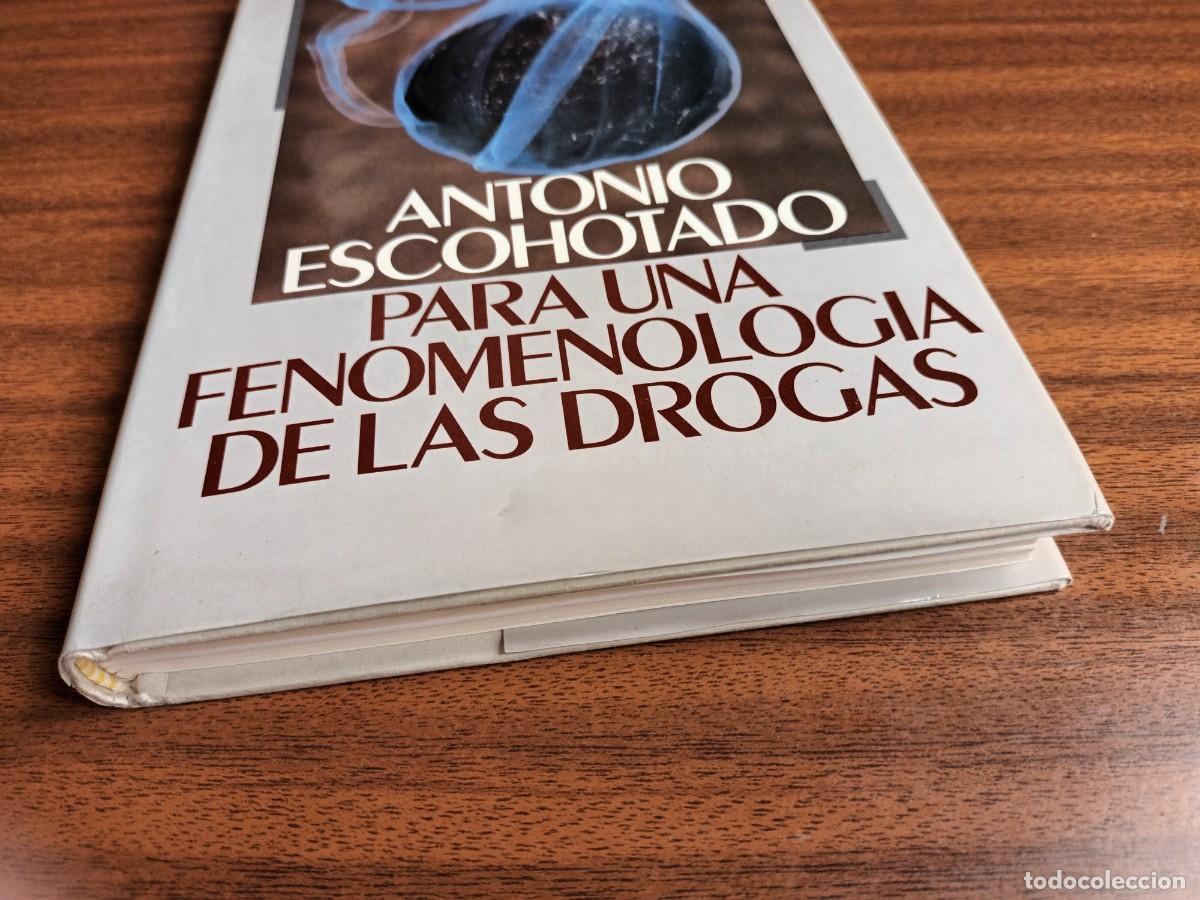 Libros de segunda mano: Para una fenomenolog&iacute;a de las drogas --- Antonio Escohotado - Foto 5