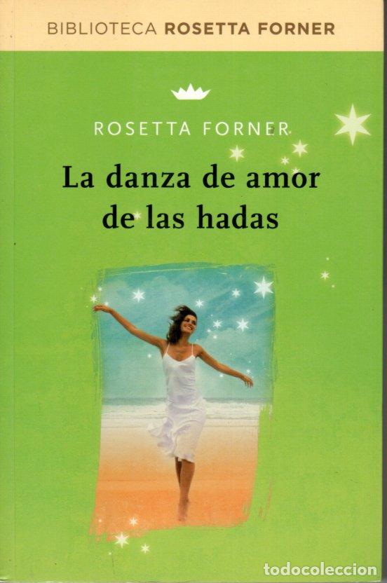 Libros de segunda mano: LA DANZA DE AMOR DE LAS HADAS - ROSETTA FORNER - Foto 1
