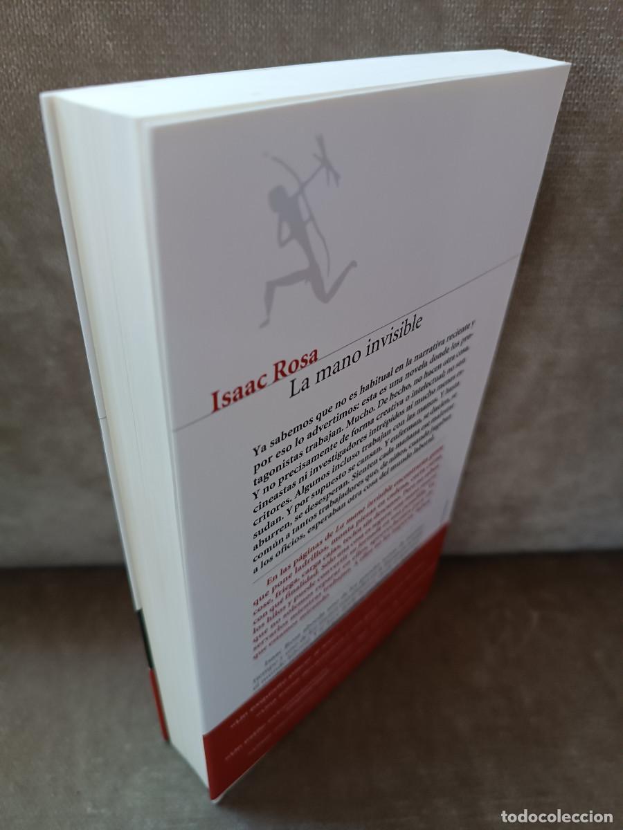 Libros de segunda mano: ISAAC ROSA - LA MANO INVISIBLE - SEIX BARRAL, 2011 - - Foto 4