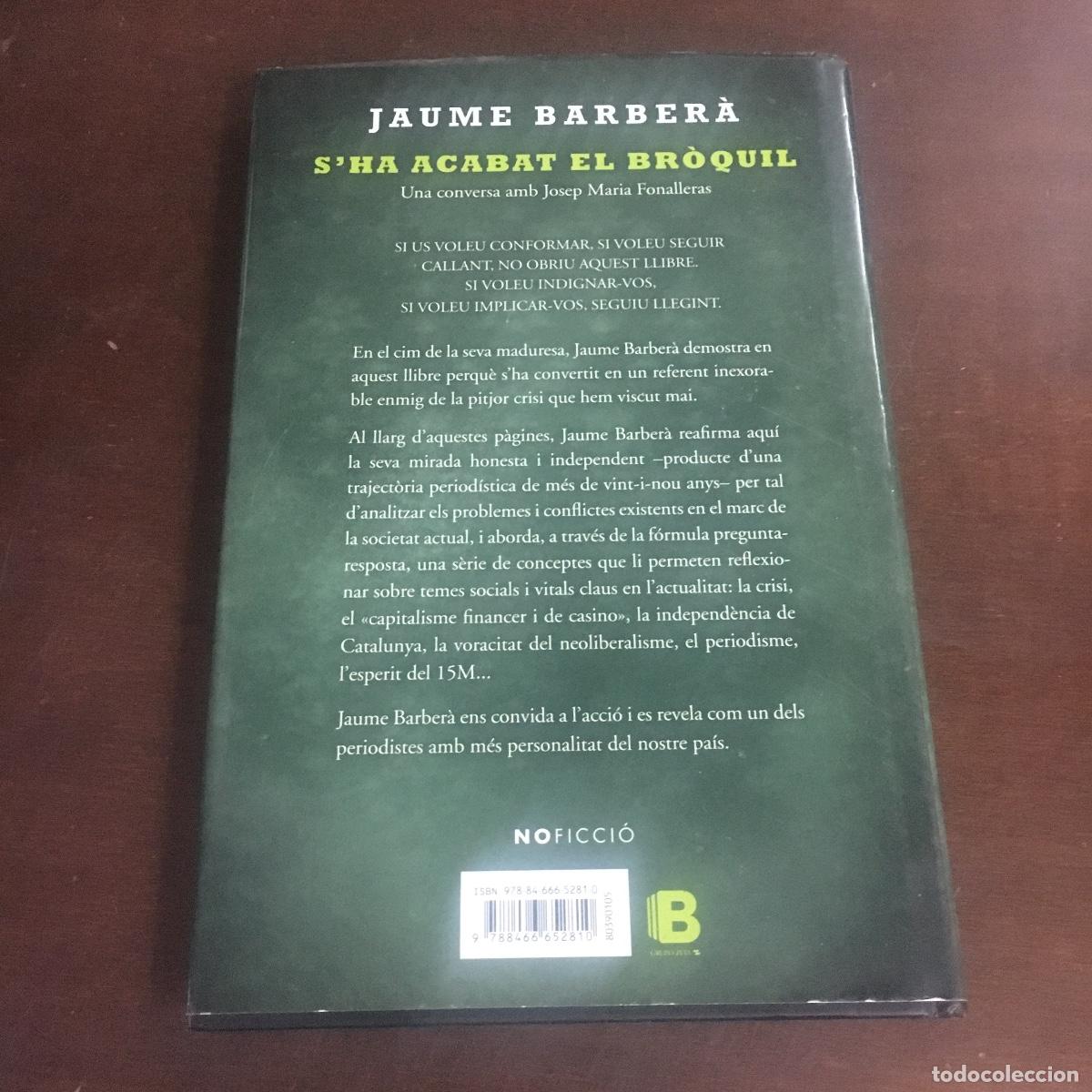 Libros de segunda mano: SHA ACABAT EL BROQUIL JAUME BARBERA REF: 268 - Foto 4