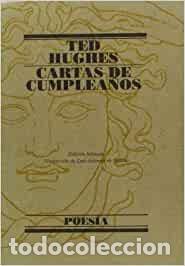 Libros de segunda mano: Ted Hughes, Cartas de cumplea&ntilde;os. - Foto 1