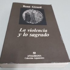 Libros de segunda mano: LA VIOLENCIA Y LO SAGRADO - RENE GIRARD - ANAGRAMA