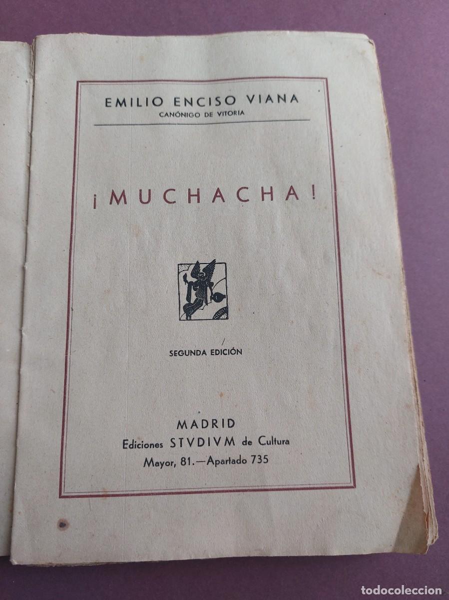 Libros de segunda mano: Muchacha! - Emilio Enciso Viana - 1941 - Foto 1