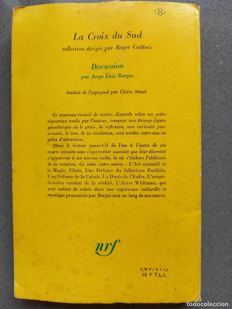 Libros de segunda mano: DISCUSSION - JORGE LUIS BORGES - GALLIMARD - 1966 - Foto 2