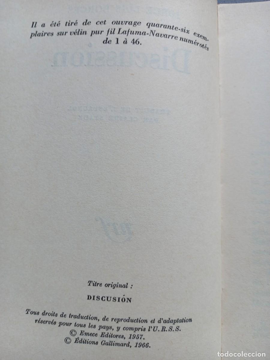 Libros de segunda mano: DISCUSSION - JORGE LUIS BORGES - GALLIMARD - 1966 - Foto 4