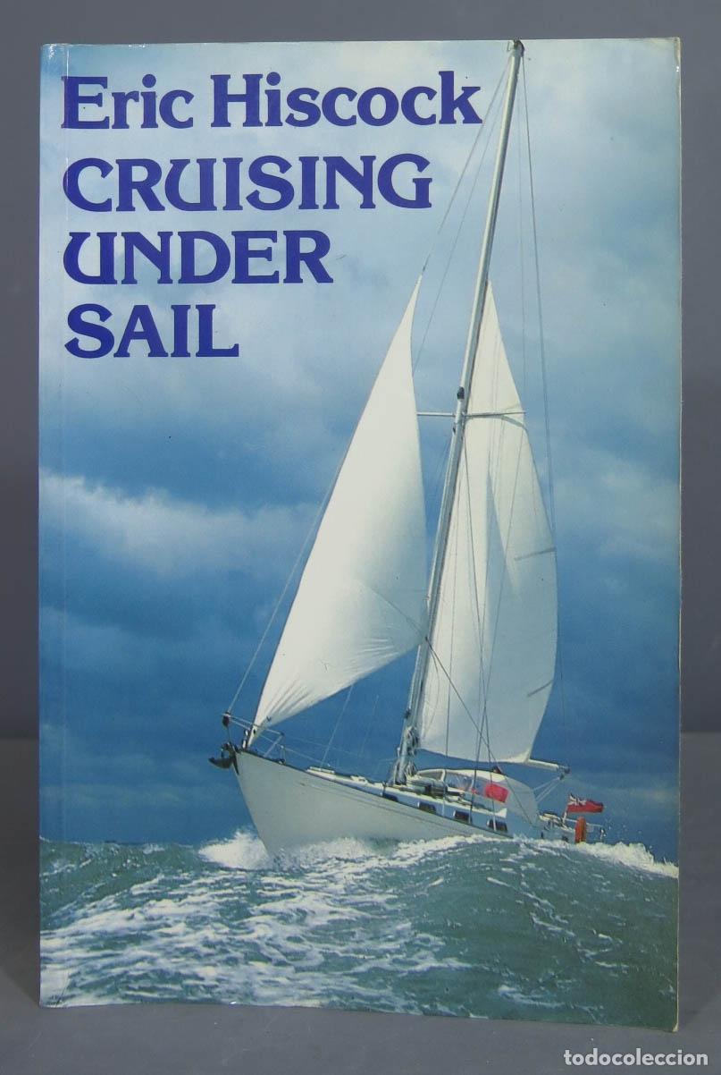 Libros de segunda mano: Cruising Under Sail. Eric C. Hiscock - Foto 1