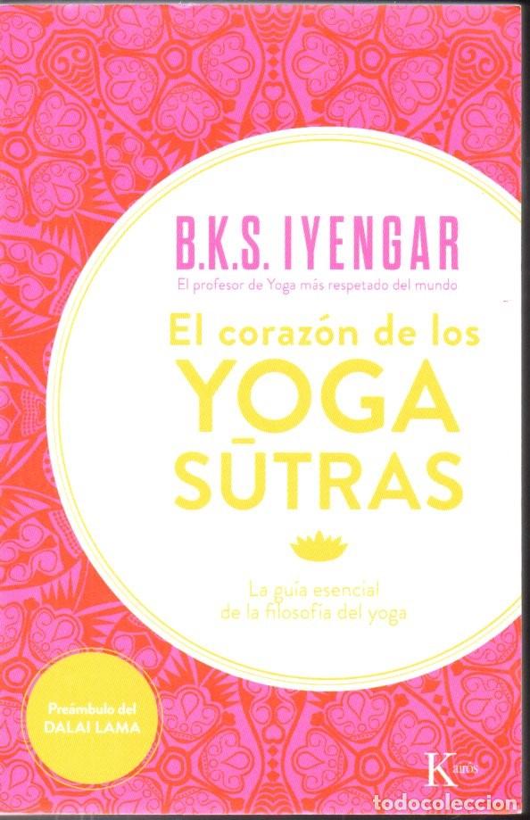 Libros de segunda mano: IYENGAR : EL CORAZ&Oacute;N DE LOS YOGAS SUTRAS (KAIR&Oacute;S 2015) - Foto 1
