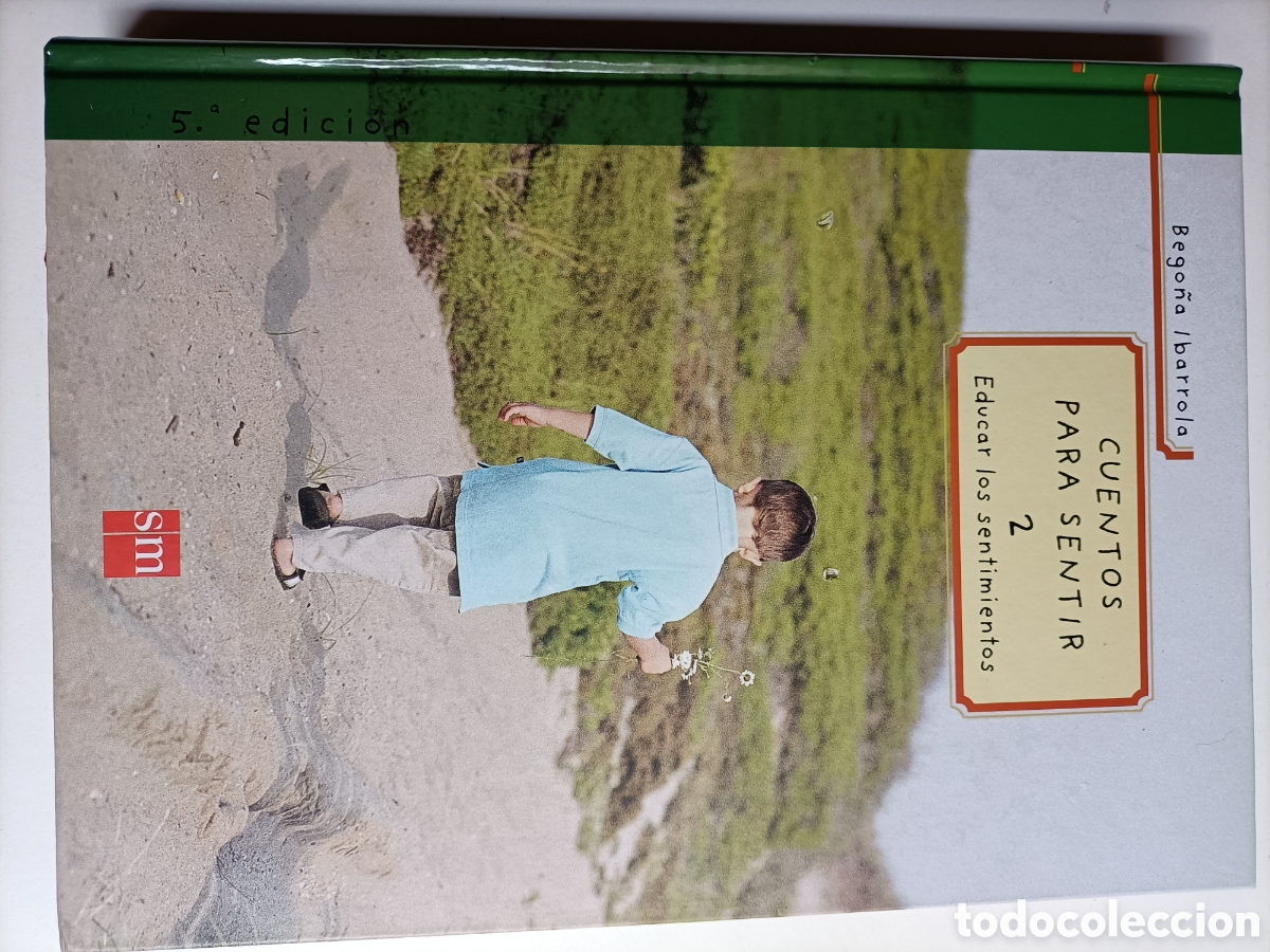 Libros de segunda mano: Cuentos para sentir 2 . Educar los sentimientos Bego&ntilde;a Ibarrola - Foto 6