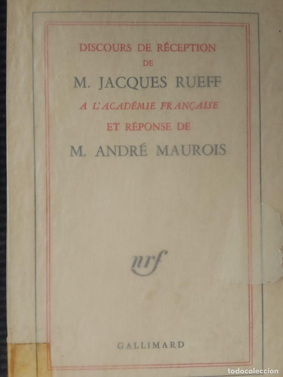 Libros de segunda mano: DISCOURS DE RECEPTION DE M. JACQUES RUEFF...ET REPONSE DE M. ANDRE MAUROIS. GALLIMARD 1965. - Foto 1