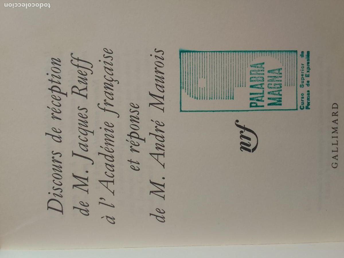 Libros de segunda mano: DISCOURS DE RECEPTION DE M. JACQUES RUEFF...ET REPONSE DE M. ANDRE MAUROIS. GALLIMARD 1965. - Foto 5