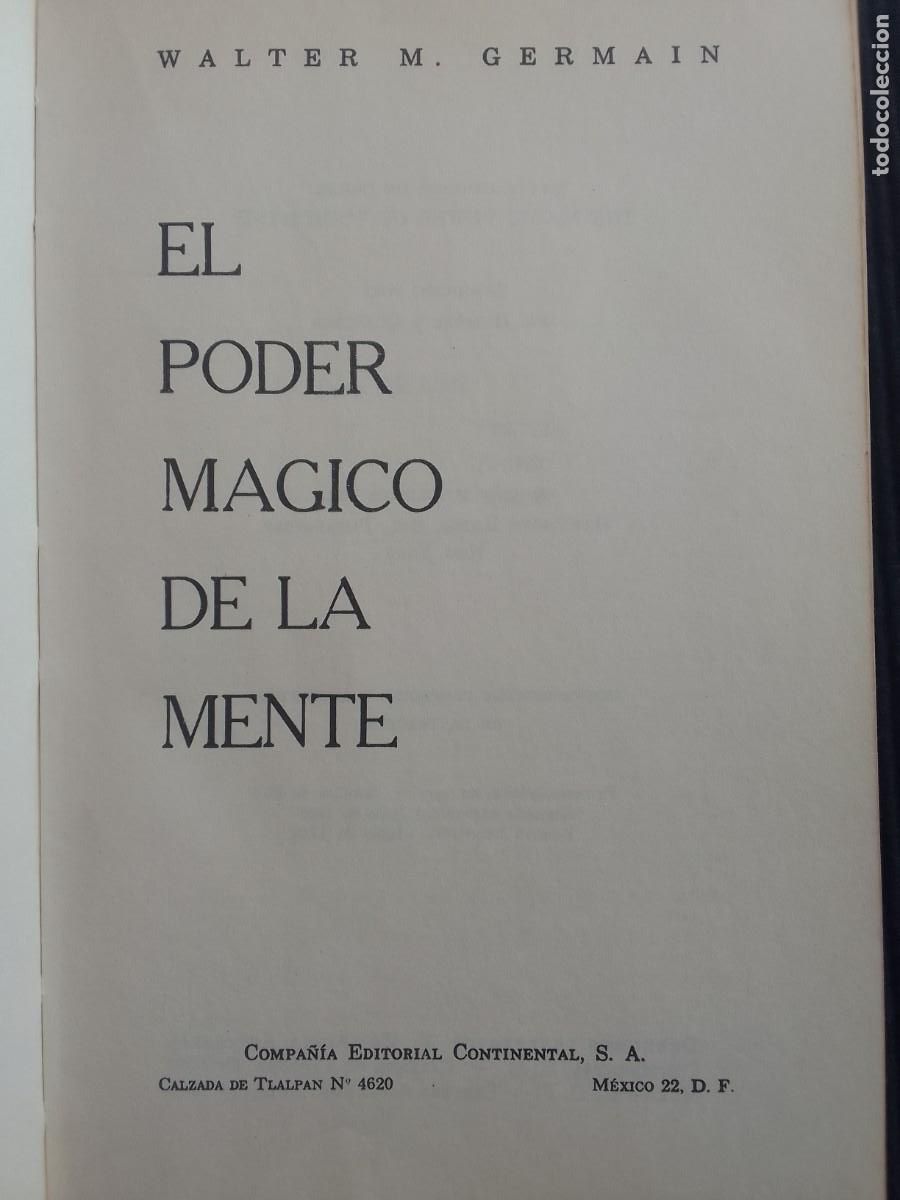 Libros de segunda mano: EL PODER MAGICO DE LA MENTE. WALTER M. GERMAIN. MEXICO D,F, 1960 - Foto 4