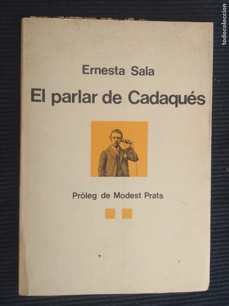 Libros de segunda mano: EL PARLAR DE CADAQUES. ERNESTA SALA. DIPUTACIO GIRONA 1983. - Foto 1