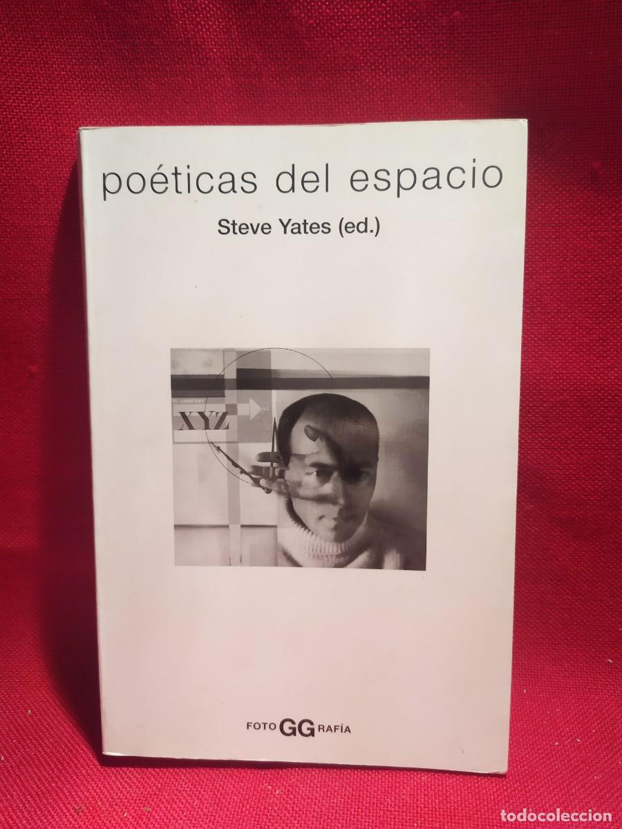 Libros de segunda mano: 2002. Po&eacute;ticas del espacio. Steve Yates. - Foto 1