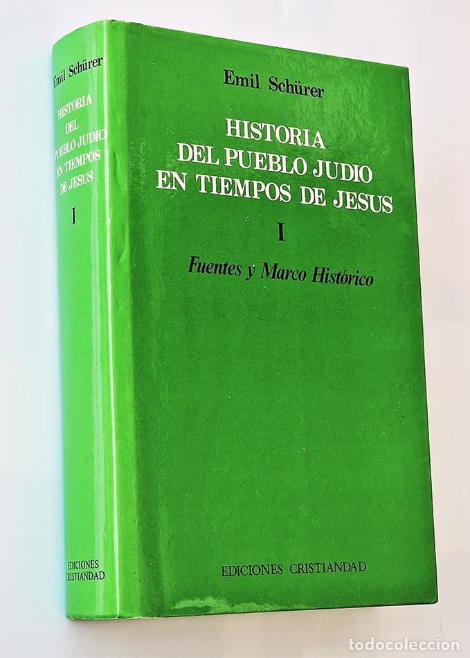 Libri di seconda mano: HISTORIA DEL PUEBLO JUDIO EN TIEMPOS DE JES&Uacute;S. 175 a.C. - 135 d.C. Tomo I. Fuentes y Marco Hist&oacute;ric