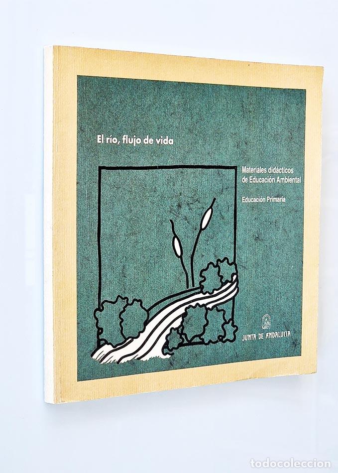 Libros de segunda mano: EL R&Iacute;O, FLUJO DE VIDA - Foto 1